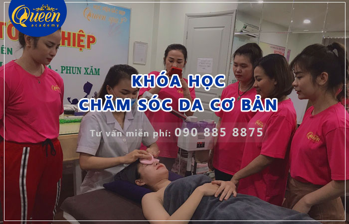 Khóa học chăm sóc da cơ bản gồm những gì?