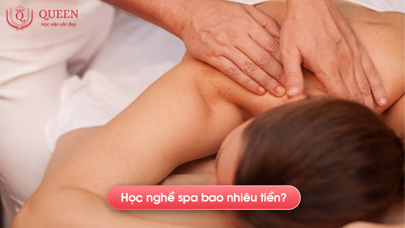 Học nghề spa bao nhiêu tiền?